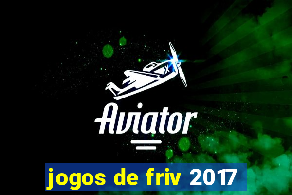 jogos de friv 2017